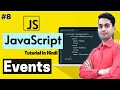 JavaScript Tutorial in Hindi - Events [Part - 8]