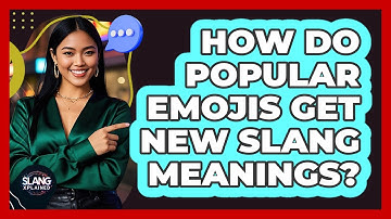 How Do Popular Emojis Get New Slang Meanings? - SlangXplained