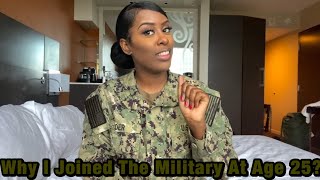 Why I Joined the military At Age 25?