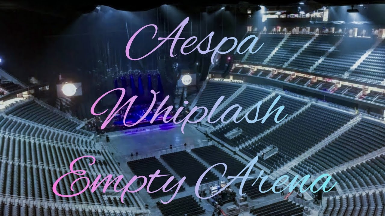 aespa - Whiplash | Empty Arena Effect 🎧