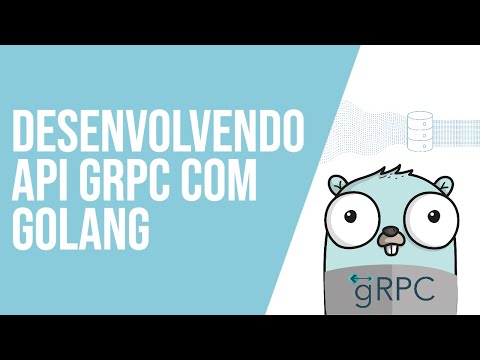 Desenvolvendo uma API gRPC com Golang