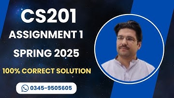 CS201 Assignment 1 Solution Spring 2025 | CS201 Assignment 1 Correct solution Spring 2025