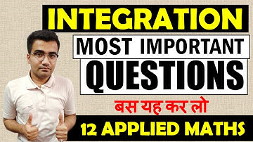 Ch 7 Integration Class 12 Applied Mathematics | Applied Maths Integration Important Question 2024
