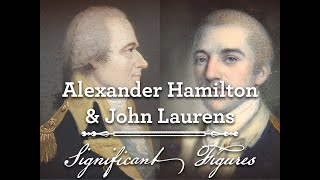 Hamilton & Laurens: A Revolutionary Bond