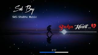 Broken Mashup DJ song | hindi DJ song | sad song | SWS-Shubhu Music