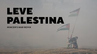 Leve Palestina - Kofia (Mincer's War Remix) Resimi