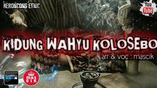 KIDUNG WAHYU KOLOSEBO - (lagu pitutur walisongo) - Keroncong Etnic