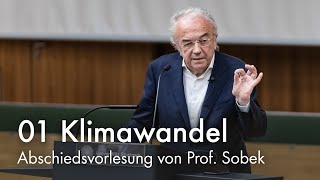 Abschiedsvorlesung Prof. Sobek - Teil 1: Über den Klimawandel und die Verantwortung des Bauwesens