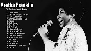 Aretha Franklin Greatest Hits - Best Songs Of Aretha Franklin - Aretha Franklin Playlist Full Album