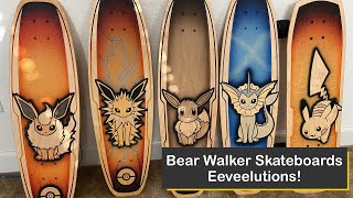 Bear Walker Eeveelutions Handcrafted Pokémon Skateboards, the Kanto Vibes!