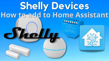 Home Assistant How To - integrate Shelly IoT devices