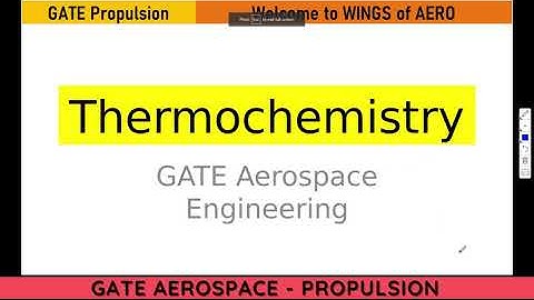 Thermochemistry || Topic wise GATE Propulsion || Aishwarya Dhara