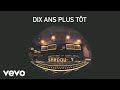 Michel sardou  dix ans plus tt audio officiel