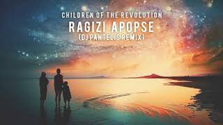 Children Of The Revolution - Ragizi Apopse (DJ Pantelis Remix)