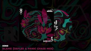 🔊Sono - Blame (DEFLEE &amp; Panic Chase Remix) | Bassmatic Records