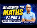 JEE Advanced 2026 Math Paper 2 Discussion by Animesh Bhaiya  #jeeadvanced2026 #vmc