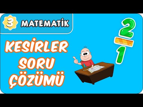 Kesirler Soru Çözümü | 3.Sınıf Matematik evokul Kampı