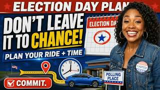 Election Day Plan: Don't Leave It to Chance