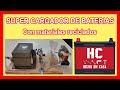 FABRICACION DE CARGADOR DE BATERIAS CASERO - Como cargar la batería de tu auto. ¡Muy fácil de hacer!