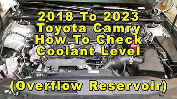 Toyota Camry How To Check Coolant Level In Overflow Reservoir 2018 2019 2020 2021 2022 2023 8th Gen