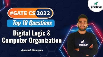 #GATE2022 Top 10 Questions on Digital Logic & Computer Organization | By Anshul Sir