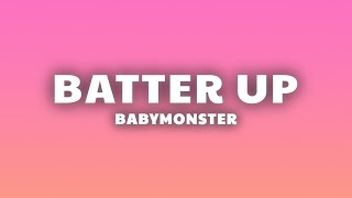 BABYMONSTER - BATTER UP (Lyrics)