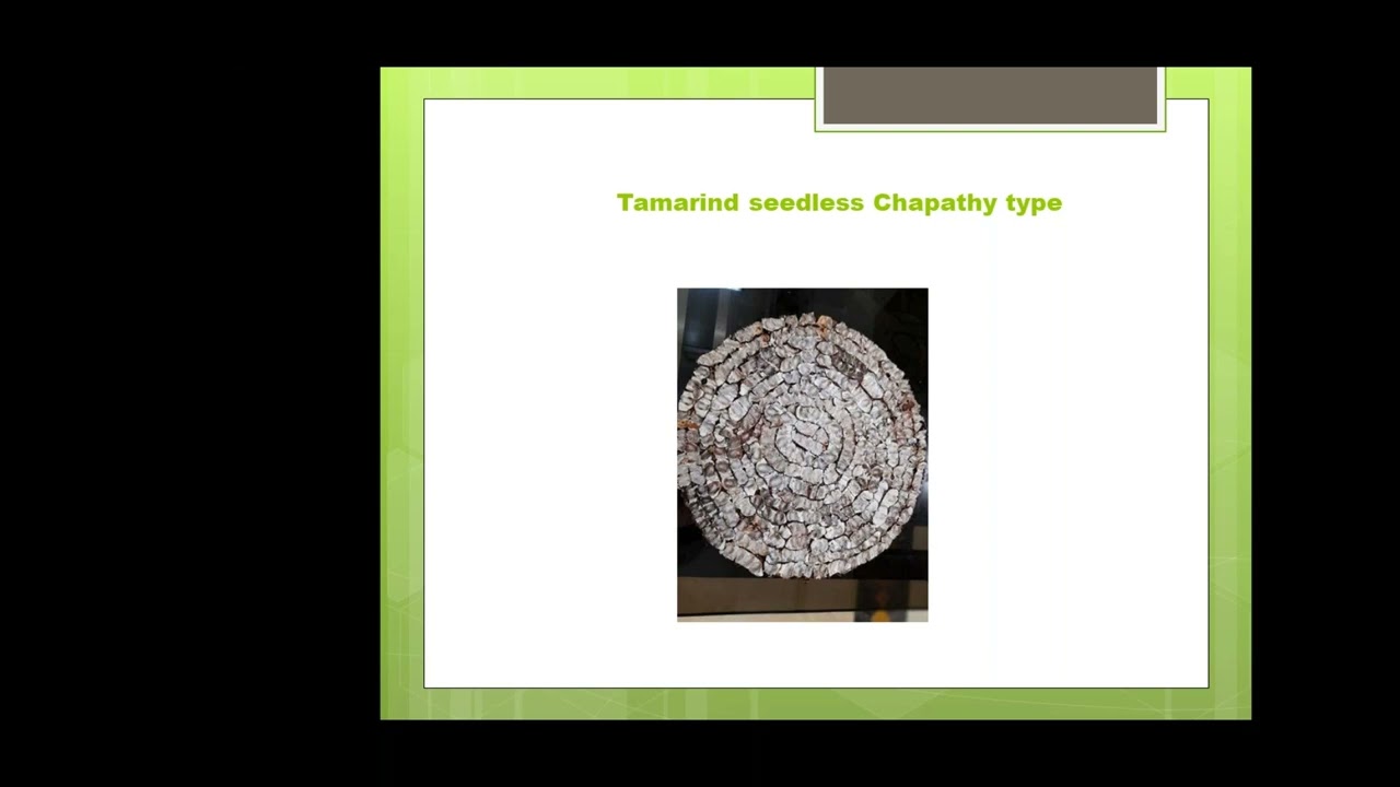 Tamarind: Demand and uses - Domestic and export markets - By Mr. R S Venkatraman
