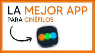 ? DESCUBRE la MEJOR APP para CINÉFILOS ? (CREAR listas, ORGANIZAR tus películas FAVORITAS)