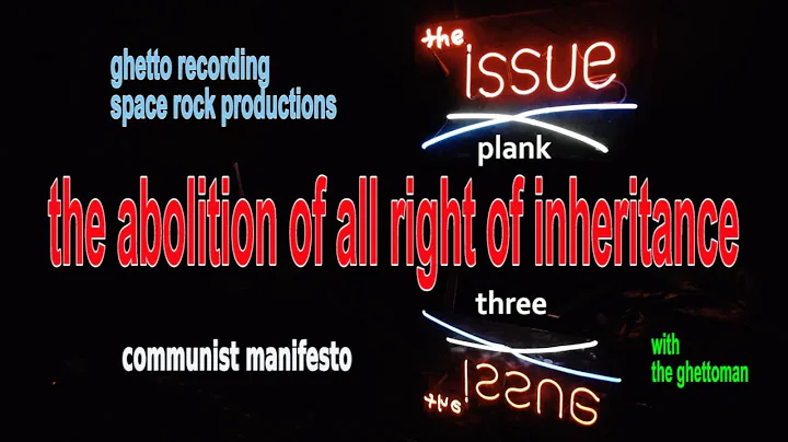 third plank of communist manifesto; the abolition ...