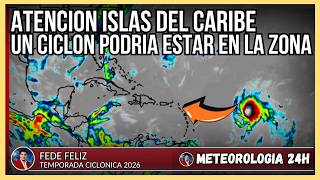 Attention Caribbean Islands a cyclone could be near our area
