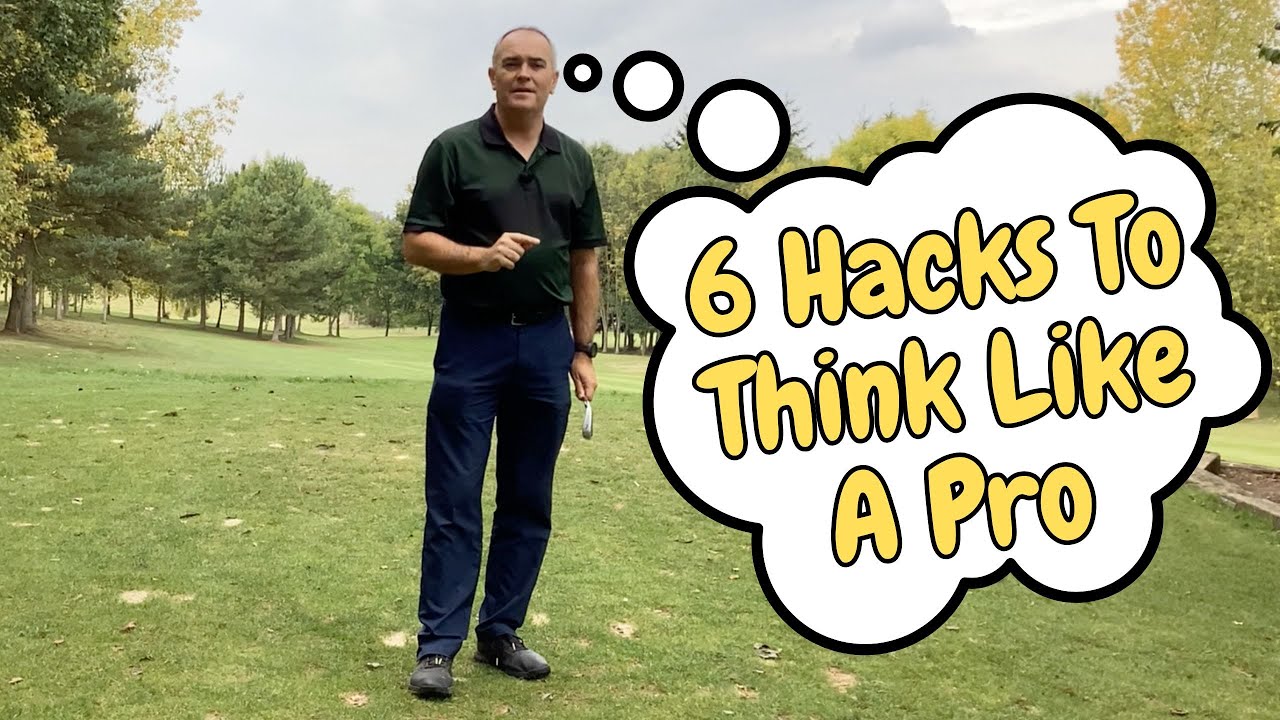 Tips Like Pro 6 HACKS To Think Like A Pro | On Course Lesson - YouTube