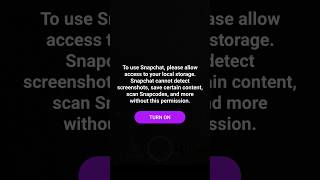 To use Snapchat please allow access to your local storage | Snapchat access problem