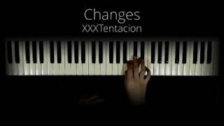 XXXTentacion - Changes (Piano Cover)