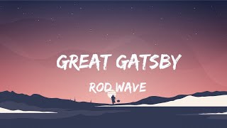 Great Gatsby-Rod Wave (Lyrics)