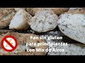 Pan sin gluten para principiantes                               con Mix de Airos