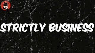 Strictly Business (Lyrics) - Lil Skies