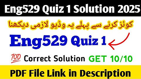 Eng529 Quiz 1 Solution spring 2025/Eng529 quiz 1/Eng529 Quiz 1 2025/Eng529 Midterm Imp MCQS