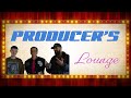 Producer's Lounge - Ep. 1 Ft. C Dot Castro