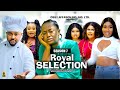 ROYAL SELECTION (SEASON 7) {MIKE GODSON AND LUCHY DONALD} - 2024 LATEST NIGERIAN NOLLYWOOD MOVIES