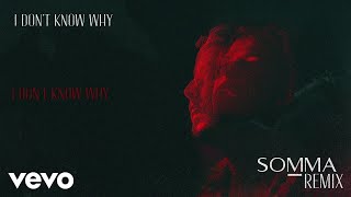 Avaion - I Don'T Know Why (Somma Remix | Official Visualizer)