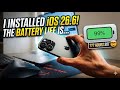 iOS 26.6 Beta Battery Life Review
