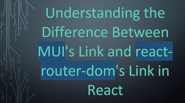 Understanding the Difference Between MUI