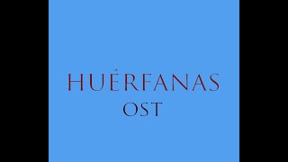 Huerfanas soundtrack - Tansiyon 6 (#73) OST Resimi