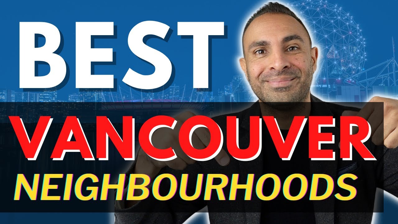 TOP 5 BEST Neighbourhoods To Live In Vancouver East | Moving to Vancouver, BC Canada