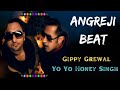 Angreji beat  gippy grewal  yo yo honey singh  oct8 music  angrezi beat