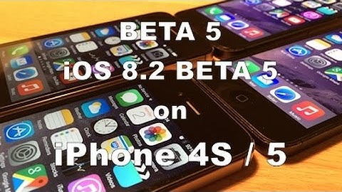iOS 8.2 Beta 5 vs 8.1.3 on iPhone 4S and 5