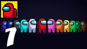 Among Us - Mobile Gameplay Walkthrough Part 7 (iOS, Android)