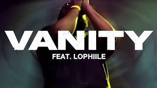 FOXCATCHER TX - Vanity (feat. lophiile) (Official Music Video)