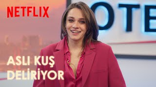 Kuş Uçuşu 2 Sezon Aslı Tuna Çıldırmak Üzere Netflix