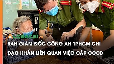 Ban Giám đốc Công an TPHCM chỉ đạo khẩn liên quan việc cấp CCCD